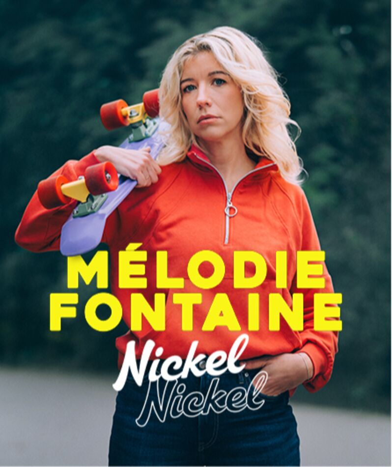 Mélodie Fontaine — Nickel Nickel